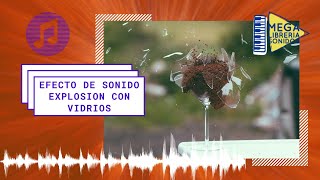 Efecto De Sonido  Explosión Con Vidrios 🎶 Explosion Blast Large Debris  Sound Effect [upl. by Sadnalor]