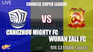 Cangzhou Mighty FC Vs Wuhan Zall FCChinese Super League [upl. by Martelle]