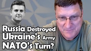 Russia Has Destroyed Ukraines Army  NATOs Turn  Scott Ritter [upl. by Gelman521]