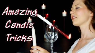 Amazing Candle Tricks [upl. by Harihs]