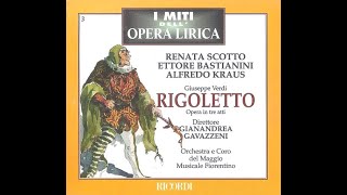 Rigoletto Giuseppe Verdi  Renata Scotto Ettore Bastianini Alfredo Kraus [upl. by Ailes]