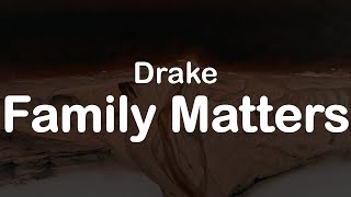 Drake  Family Matters Clean Lyrics [upl. by Marvin859]