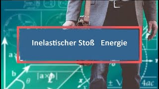 Inelastischer Stoß Energie [upl. by Lilah414]