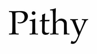 How to Pronounce Pithy [upl. by Anahcra]