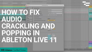 How to fix audio crackling and popping in Ableton Live 11 [upl. by Ohare]