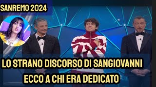 Sanremo 2024 Lo strano discorso di Sangiovanni sul palco ecco a chi era rivolto [upl. by Forcier]