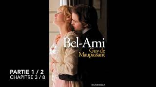 BelAmi  Maupassant  Partie 1  Chapitre 3  Livre audio [upl. by Elenore]