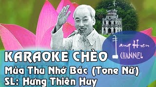 Karaoke Chèo Mùa Thu Nhớ Bác Tone Nữ ĐTBT [upl. by Susann]