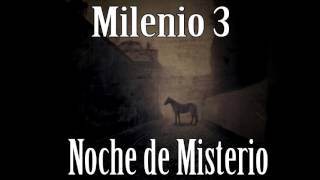 Milenio 3  Noche de Misterio [upl. by Elleval]