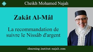 Zakât AlMâl  La recommandation de suivre le Nissâb dargent [upl. by Eednil505]