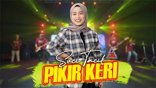 PIKIR KERI  Suci Tacik Official Music Video ANEKA SAFARI [upl. by Leirvag989]