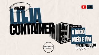 Resumo do Projeto loja container Container [upl. by Erodroeht]