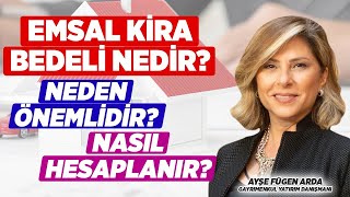 Emsal Kira Bedeli Nedir Neden Önemlidir Nasıl Hesaplanır  Ayşe Fügen Arda [upl. by Harriet]