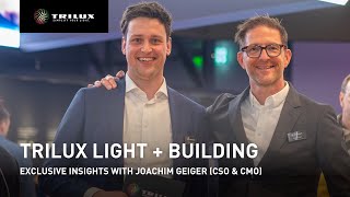 TRILUX Light  Building LIVE Exclusive Insights with Joachim Geiger CSO amp CMO in Frankfurt [upl. by Nahsez536]