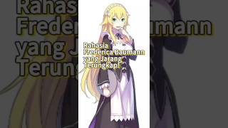 Rahasia Frederica Baumann di ReZero Pelindung Setia dengan Masa Lalu Misterius ReZero Frederica [upl. by Katharyn]