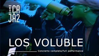 LOS VOLUBLE concierto completofull performance  ENCAJA2 [upl. by Alin]