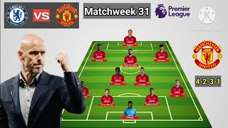 Chelsea vs Manchester United Line Up 4213 With Mainoo Matchweek 31 Premier League 202324 [upl. by Eiramanig]