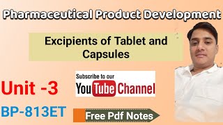 Excipients of Tablet and Capsules Product DevelopmentUnit3BP813ET [upl. by Barri]