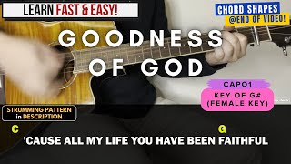 Goodness Of God Guitar Chords and Lyrics [upl. by Susannah709]