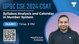 CSAT UPSC 2024  Syllabus Analysis and Calendar in Number System  Class 1  By Madhukar Kotawe [upl. by Elleunamme83]