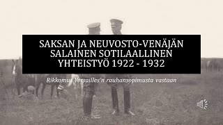 Saksan ja NeuvostoVenäjän salainen sotilaallinen yhteistyö 1922  1932 [upl. by Dominica180]