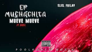 Eliel Frilay  Mueve Mueve Ft Samil PoolkonerMusic [upl. by Assennav]