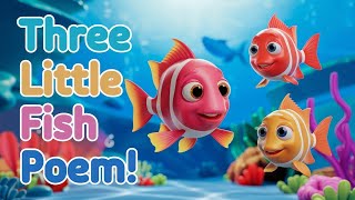 Three Little Fish Poem  Popular Nursery Rhymes For Children  Best Songs for kids kidspoem Viral [upl. by Ezarras]