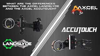 What are the Differences between the Axcel Landslyde and the Accutouch [upl. by Anitel]