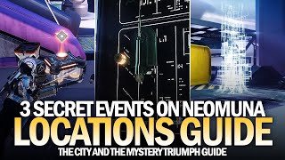 3 Secret Events on Neomuna  The City And The Mystery Triumph Guide Destiny 2 [upl. by Nireil261]