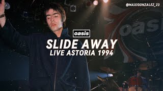 Oasis  Slide Away Live Astoria 1994 Remastered [upl. by Eirotal]