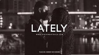 Lately  Bryson Tiller x Trapsoul Type Beat  Eibyondatrack x Glory Beats [upl. by Adamson]