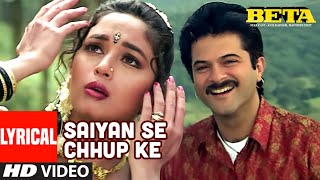 quotSaiyan Se Chhup Kequot Lyrical Video Song  Beta  Anuradha PaudwalUdit Narayan  Anil KapoorMadhuri [upl. by Francoise178]