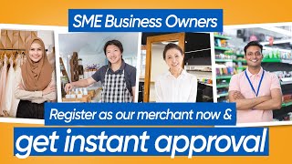 How to Register as Our Merchant amp Get Instant Approval for SME Businesses [upl. by Nylannej]