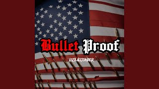 BULLET PROOF [upl. by Niveek]