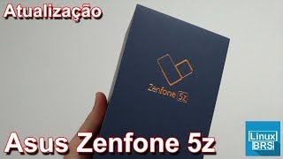 Asus Zenfone 5Z  Atualização [upl. by Atiral]