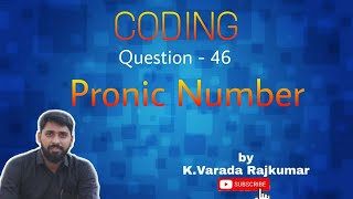 CODING Question  46 Pronic Number [upl. by Thessa]