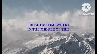 SOMEWHERE IN THE MIDDLE BY DISHWALLA MP3 WITH LYRICS [upl. by Limoli]