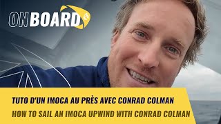 Tuto dun imoca au près avec Conrad Colman  New York Vendée 2024 [upl. by Syverson5]