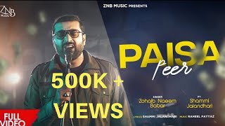 PAISA PEER  Zohaib Naeem Babar  Shammi Jalandhari  New Punjabi Song 2024 punjabisong paisa [upl. by Adim]