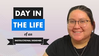 A Day in the Life  What Instructional Designers REALLY Do [upl. by Tamarah]