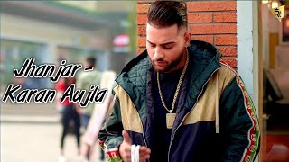 jhanjar full song  karan aujla  official karan aujla  Reehan records [upl. by Etnoled560]