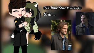 911lone Star reacts to tk as sam Winchester supernatural [upl. by Thomasine]