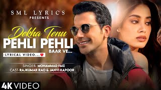 Dekha Tenu Pehli Pehli Baar Ve Lyrics Mohammad Faiz  Rajkummar Rao Janvi Kapoor [upl. by Rainer]