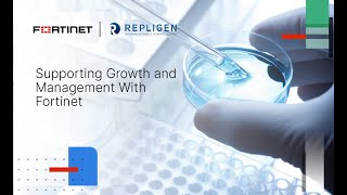 Biotech Manufacturer Supports Rapid Growth and Management Ease  Fortinet Security Fabric [upl. by Lorenzana]