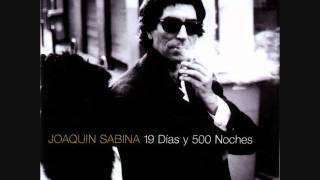 Pero que hermosas eran  Joaquín Sabina [upl. by Neidhardt]