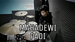 PADI  MAHADEWI DRUM COVER [upl. by Inalel]