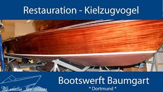 Restauration eines Kielzugvogel KZV  Bootswerft Baumgart [upl. by Adroj590]