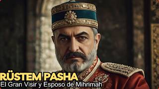 Rüstem Pasha El Gran Visir y Esposo de Mihrimah [upl. by Henson]