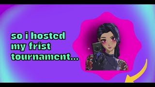 SO I HOSTED MY FIRST TOURNAMENT [upl. by Adnawal603]