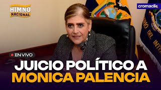 juicio político contra Mónica Palencia [upl. by Tirrej]